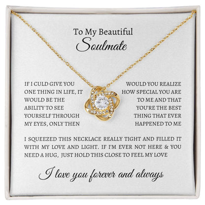 To My Beautiful Soulmate | I Love You Forever and Always - Love Knot Necklace