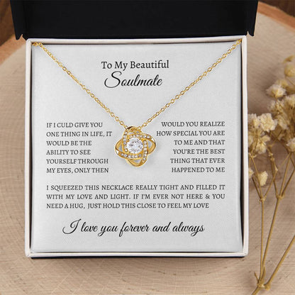 To My Beautiful Soulmate | I Love You Forever and Always - Love Knot Necklace