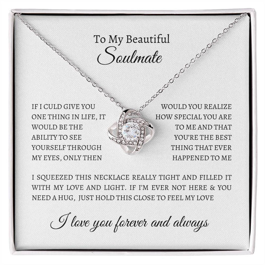To My Beautiful Soulmate | I Love You Forever and Always - Love Knot Necklace